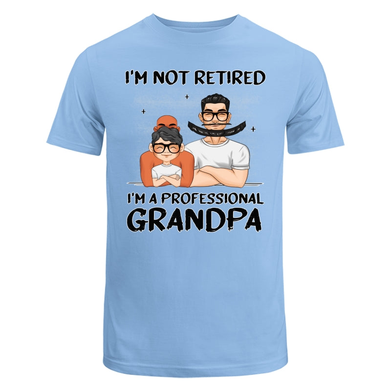 I Am A Professional Grandpa - Personalized Custom Shirt