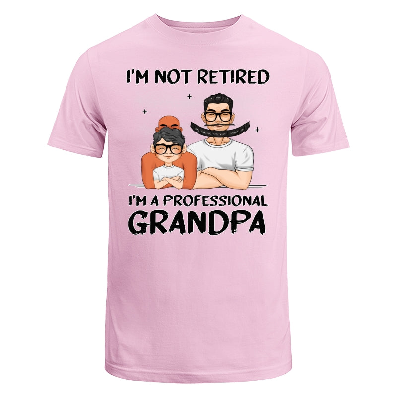 I Am A Professional Grandpa - Personalized Custom Shirt