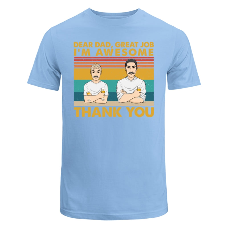 Dear Dad Great Job We Are Awesome Thank You - Personalized Custom Shirt