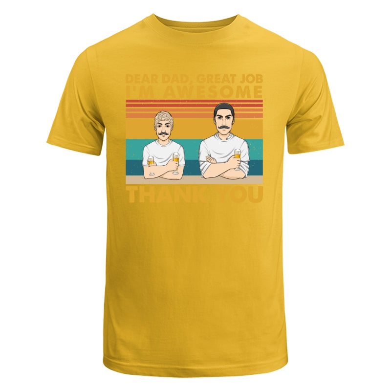 Dear Dad Great Job We Are Awesome Thank You - Personalized Custom Shirt