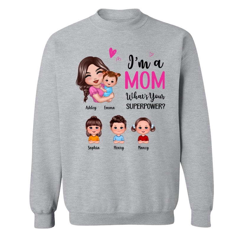 Doll Mom Hugging Kids I‘m A Mom What’s Your Superpower Gift For Mom Personalized Shirt