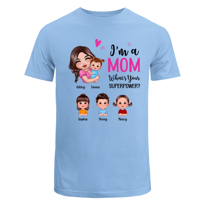 Doll Mom Hugging Kids I‘m A Mom What’s Your Superpower Gift For Mom Personalized Shirt