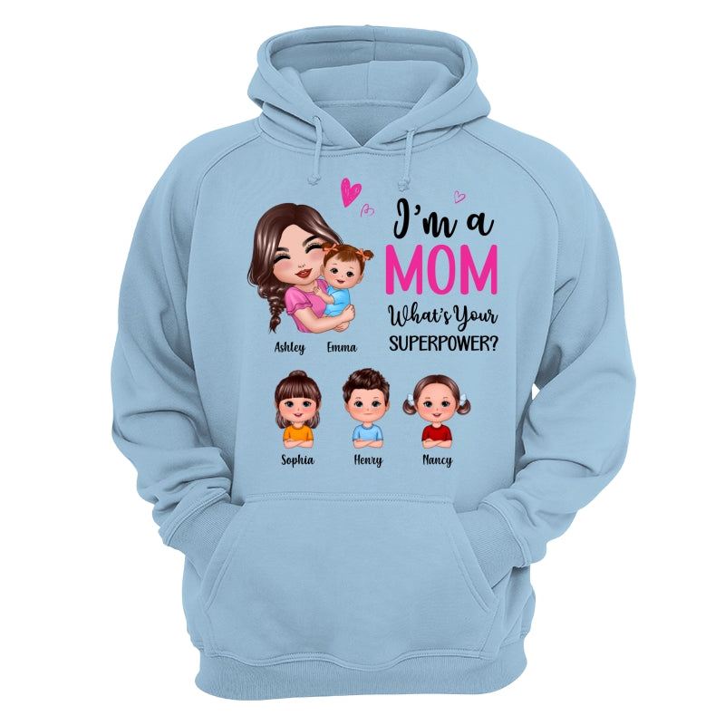 Doll Mom Hugging Kids I‘m A Mom What’s Your Superpower Gift For Mom Personalized Shirt
