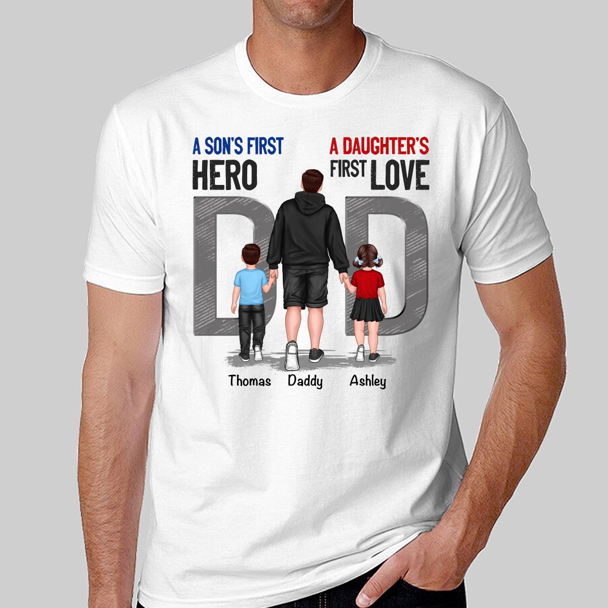 Son First Hero Daughter First Love Back View Dad And Son Daughter Kids Walking Personalized Shirt