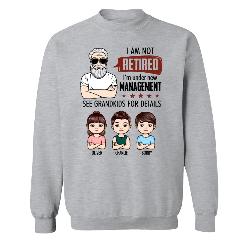 I‘m Not Retired Grandpa Grandkids Personalized Shirt