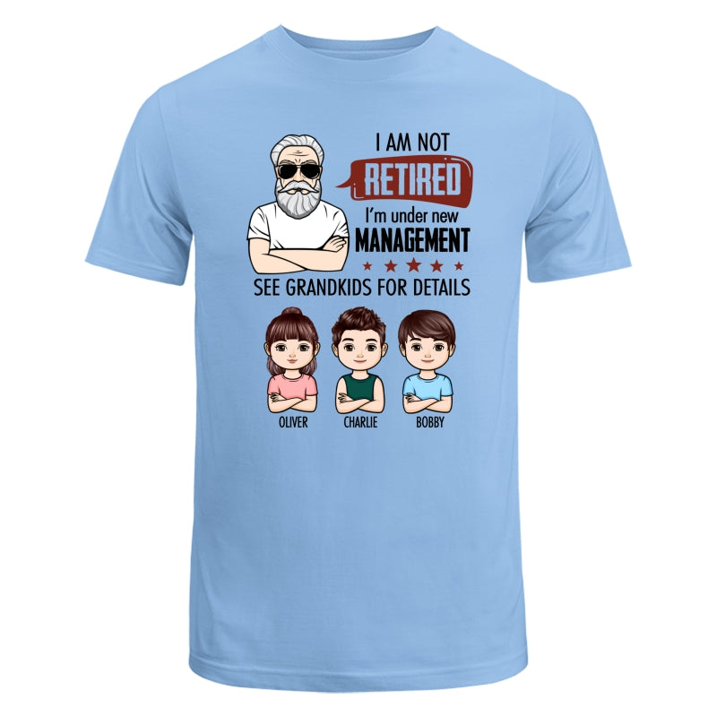 I‘m Not Retired Grandpa Grandkids Personalized Shirt
