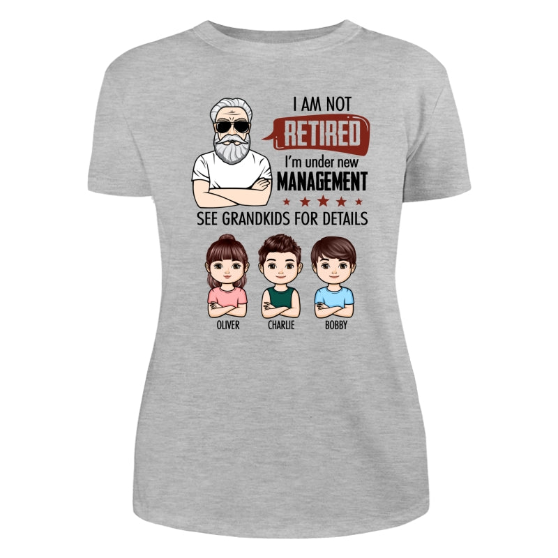 I‘m Not Retired Grandpa Grandkids Personalized Shirt