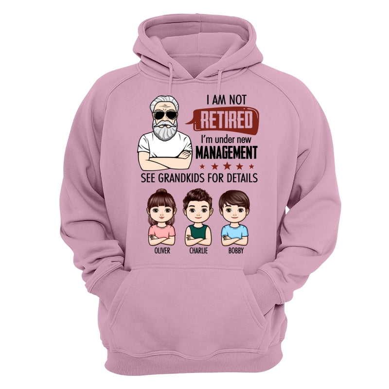 I‘m Not Retired Grandpa Grandkids Personalized Shirt