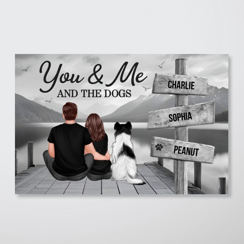 Couple You Me And The Dogs Cats Sign Posts Personalized Poster, Home Decoration, Gift For Couple, Dog Lovers, Cat Lovers, Pet Lovers