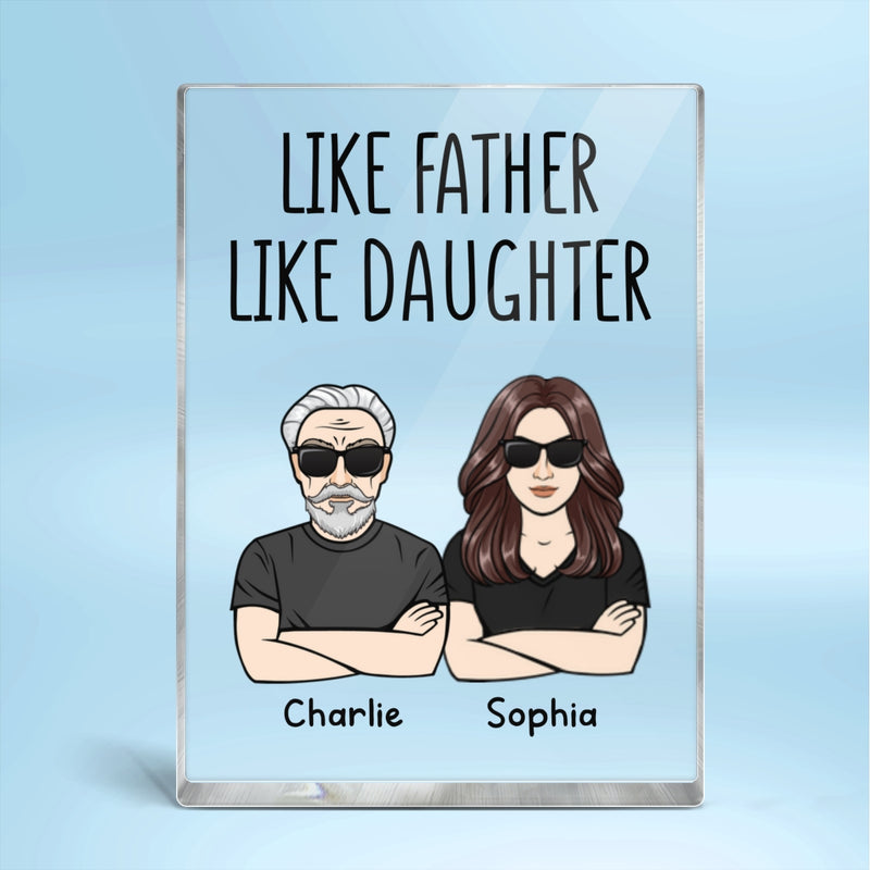 Like Father Like Daughter Like Son Personalized Vertical Acrylic Block Plaque