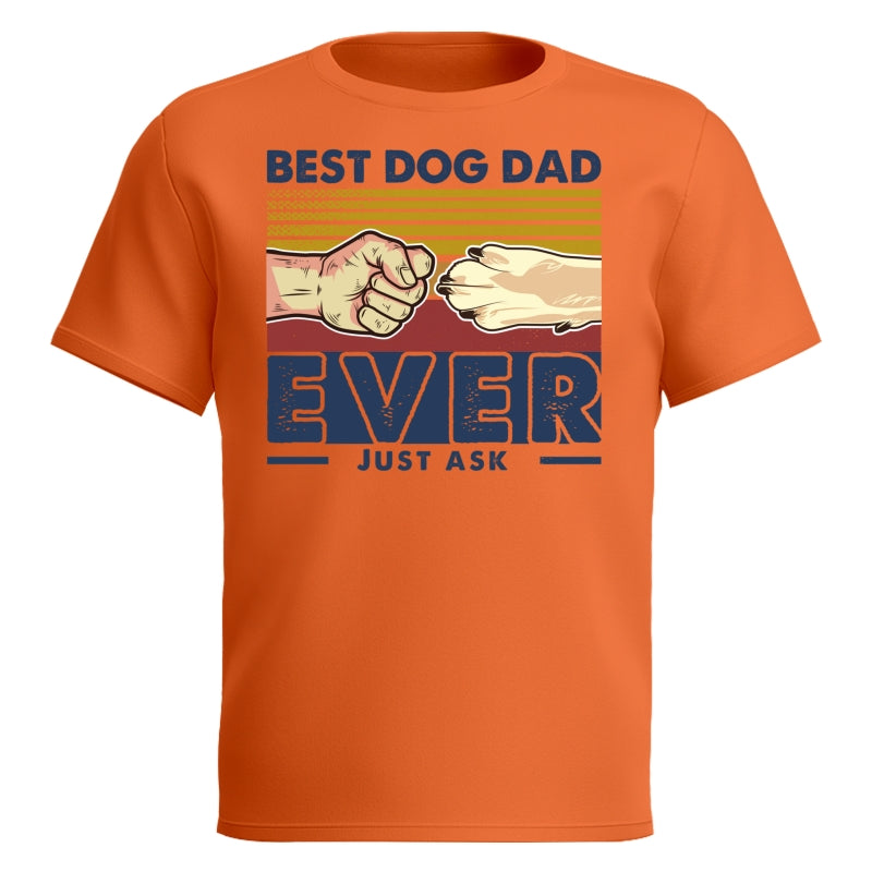 Best Dog Dad Ever Just Ask Retro Personalized Dog Dad Shirt