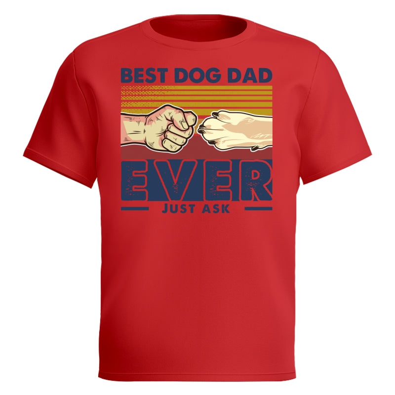 Best Dog Dad Ever Just Ask Retro Personalized Dog Dad Shirt