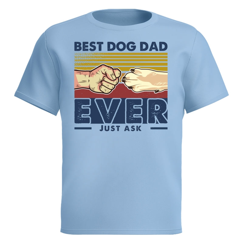 Best Dog Dad Ever Just Ask Retro Personalized Dog Dad Shirt