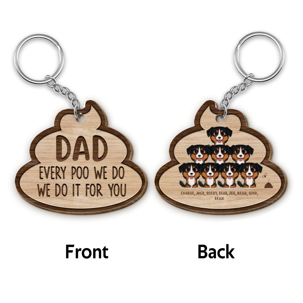 Dog Dad Every Poo We Do Personalized Wooden Keychain