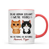 [Demo] Dear Human Servant We‘re Yours Watercolor Cute Cat Personalized Mug
