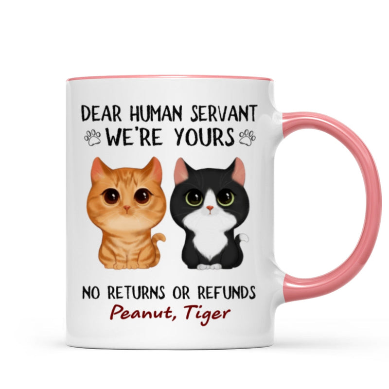 [Demo] Dear Human Servant We‘re Yours Watercolor Cute Cat Personalized Mug