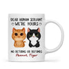 [Demo] Dear Human Servant We‘re Yours Watercolor Cute Cat Personalized Mug