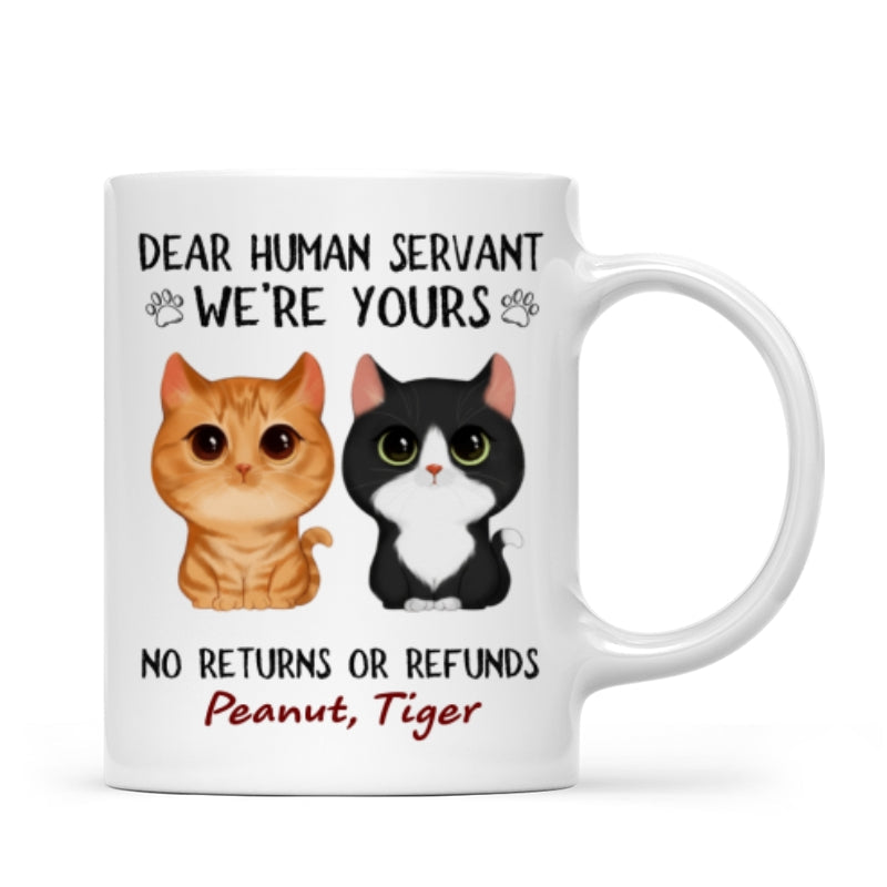 [Demo 1] Dear Human Servant We‘re Yours Watercolor Cute Cat Personalized Mug