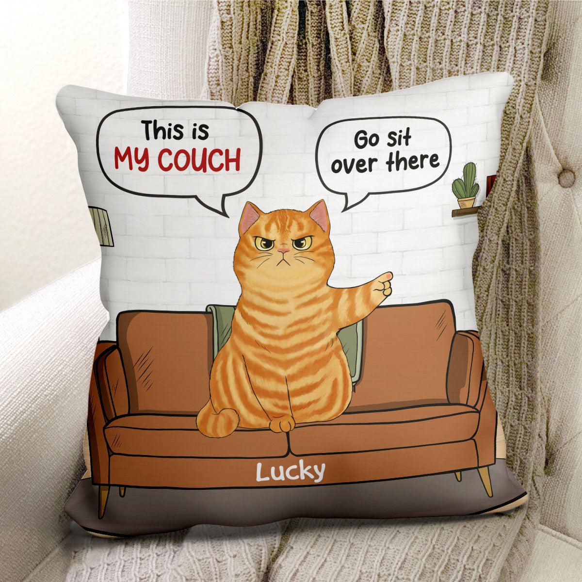 Our Couch Sit Over There Grumpy Fluffy Cat Personalized Pillow
