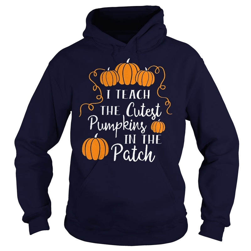 I TEACH THE CUTEST PUMPKINS IN THE PATCH T-SHIRT
