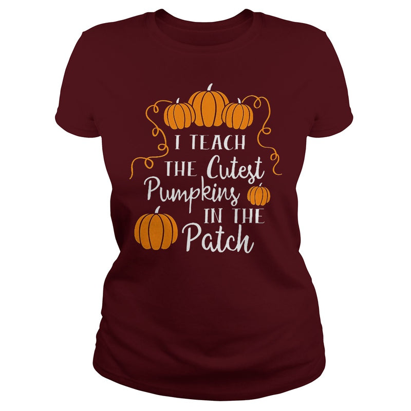 I TEACH THE CUTEST PUMPKINS IN THE PATCH T-SHIRT