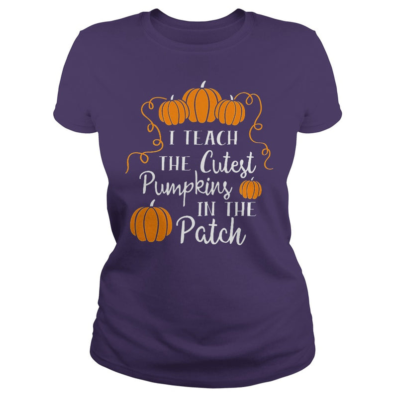 I TEACH THE CUTEST PUMPKINS IN THE PATCH T-SHIRT