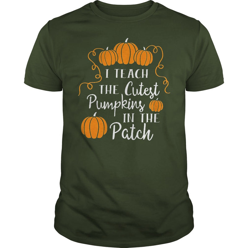 I TEACH THE CUTEST PUMPKINS IN THE PATCH T-SHIRT