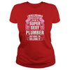 Super Sexy Plumber Killing It T-Shirts