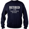 Retired Worked My Whole Life for This Shirt Retirement Gift