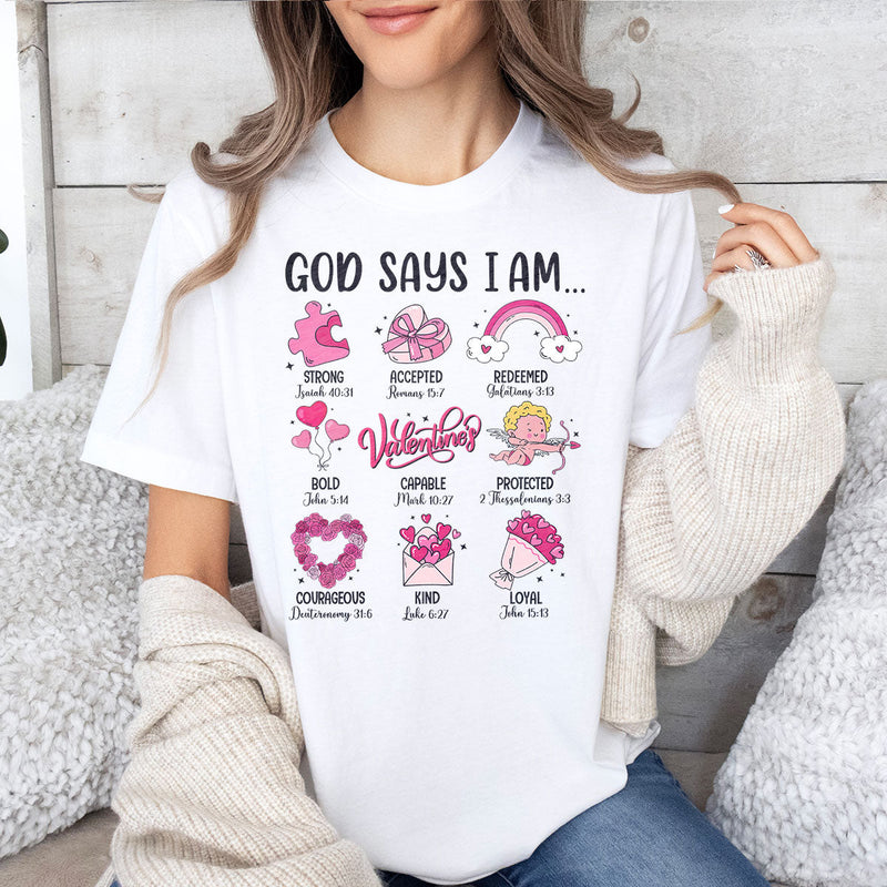 GiftyGifts Valentine God Says I Am T-shirt