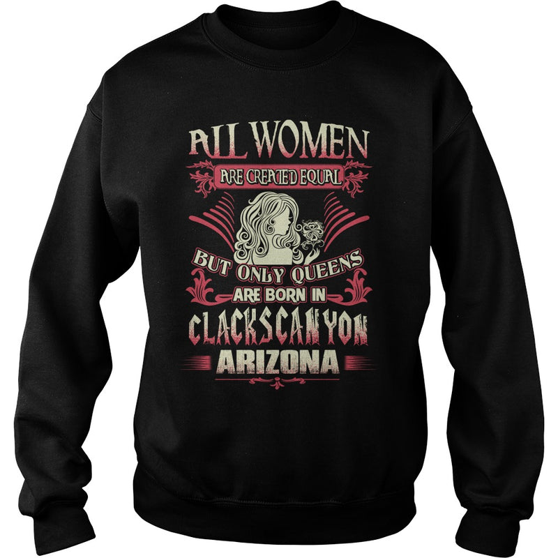 Clacks Canyon T Shirt Queens are born in Clacks Canyon Arizona