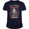 Clarkdale T Shirt Queens are born in Clarkdale Arizona