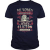 Clifton T Shirt Queens are born in Clifton Arizona