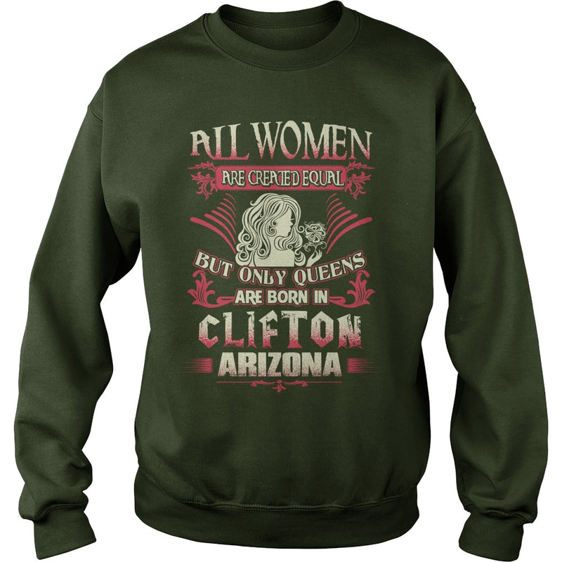 Clifton T Shirt Queens are born in Clifton Arizona