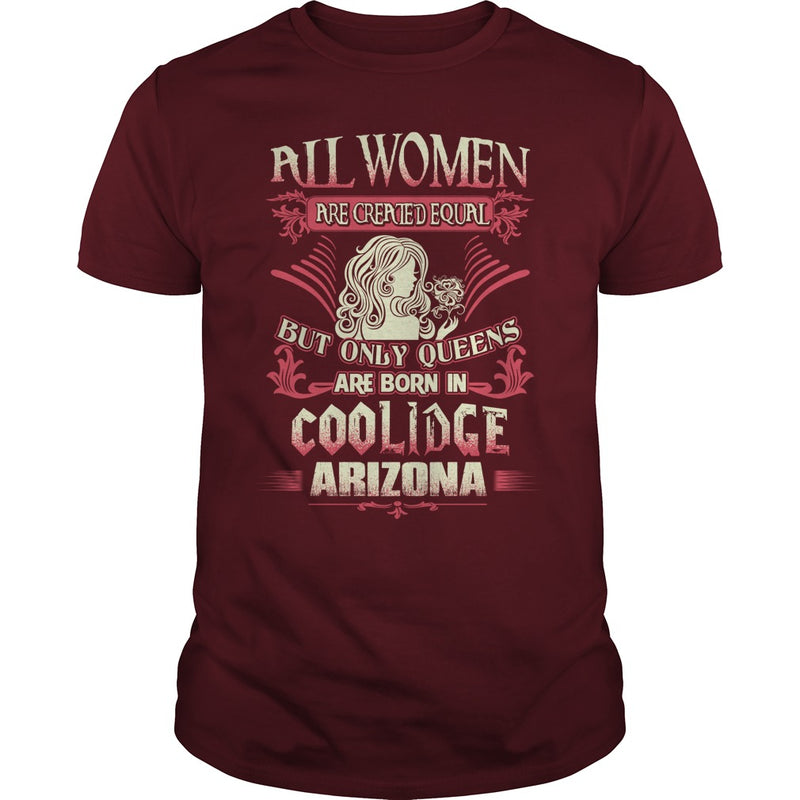 Coolidge T Shirt Queens are born in Coolidge Arizona