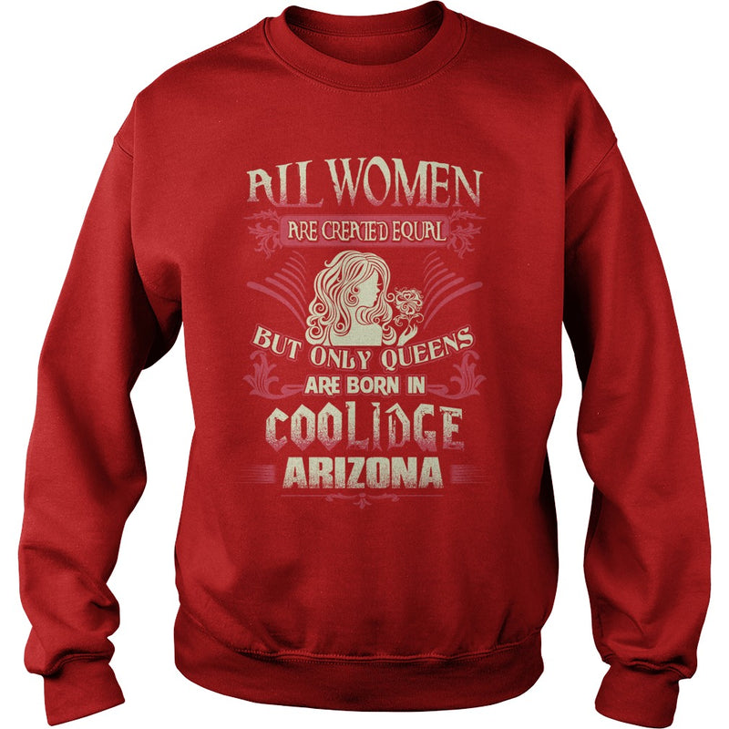 Coolidge T Shirt Queens are born in Coolidge Arizona