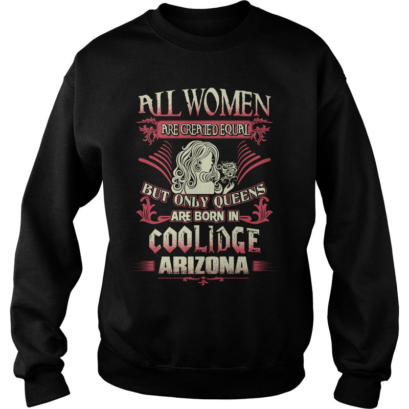 Coolidge T Shirt Queens are born in Coolidge Arizona