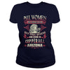 Copper Hill T Shirt Queens are born in Copper Hill Arizona
