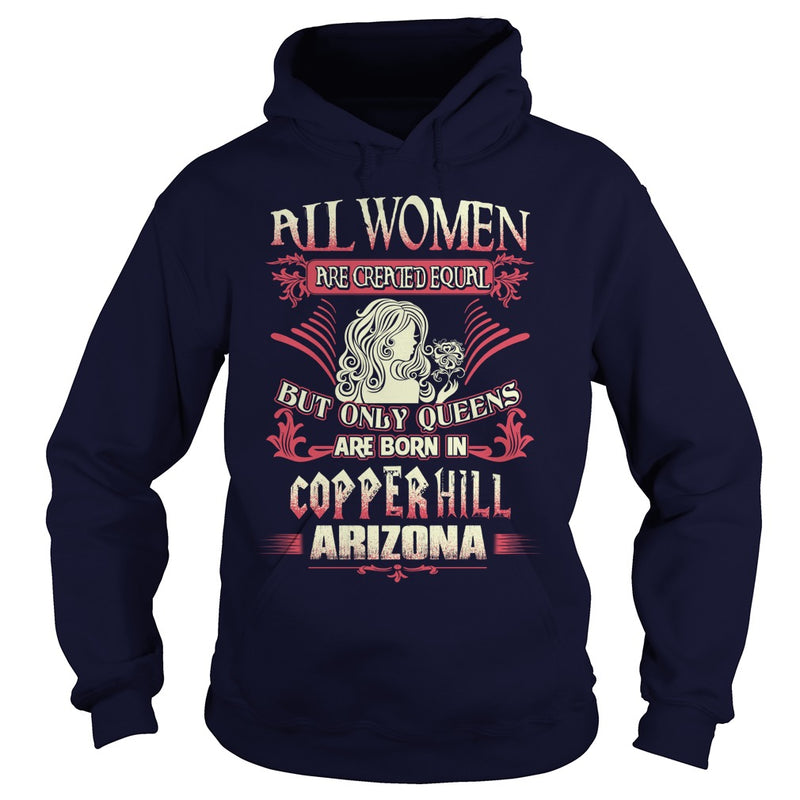 Copper Hill T Shirt Queens are born in Copper Hill Arizona