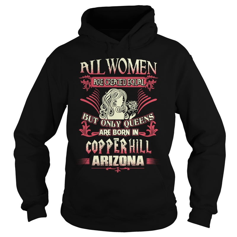Copper Hill T Shirt Queens are born in Copper Hill Arizona