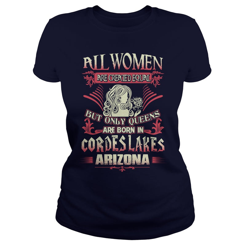 Cordes Lakes T Shirt Queens are born in Cordes Lakes Arizona