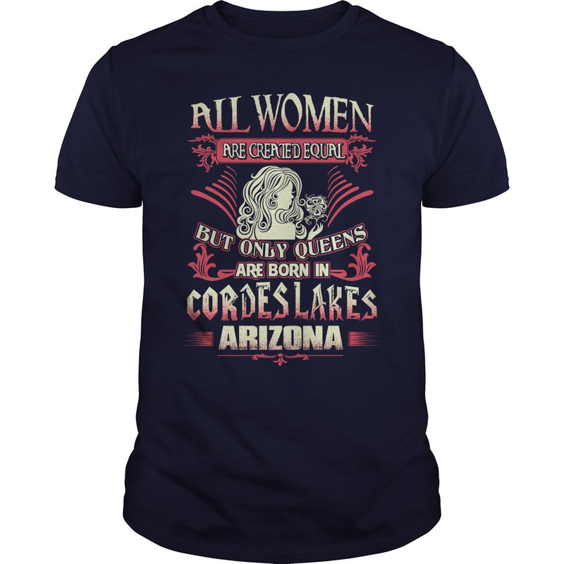Cordes Lakes T Shirt Queens are born in Cordes Lakes Arizona