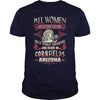 Cornfields T Shirt Queens are born in Cornfields Arizona