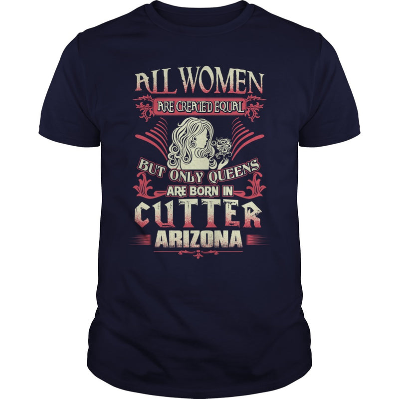 Cutter T Shirt Queens are born in Cutter Arizona
