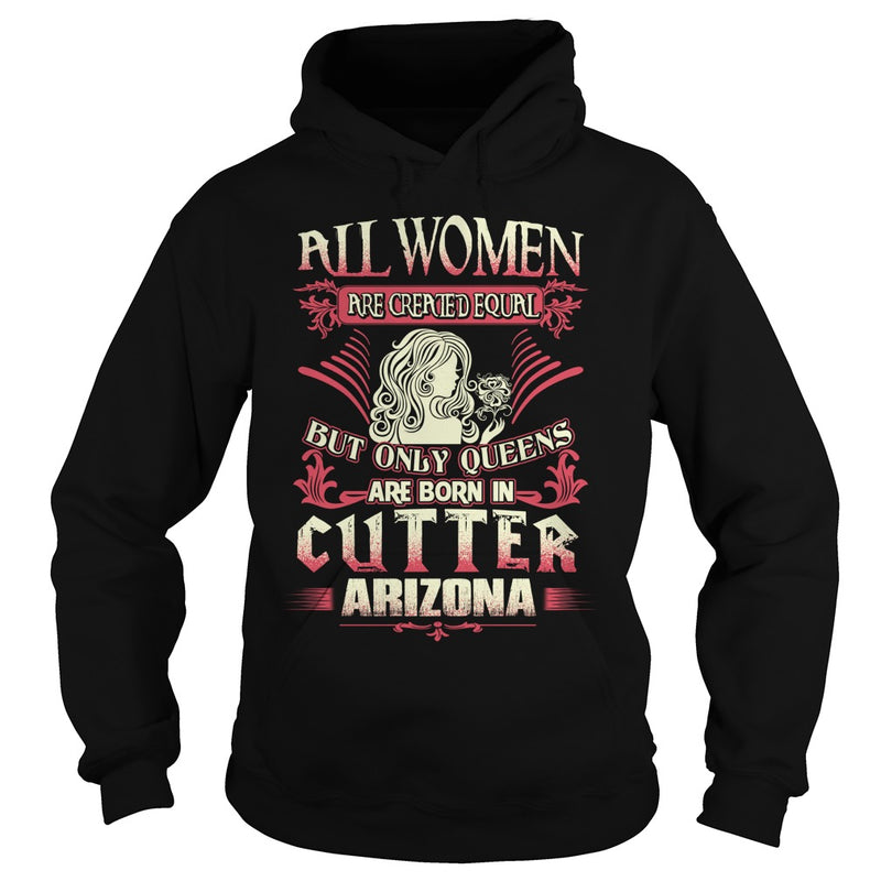 Cutter T Shirt Queens are born in Cutter Arizona