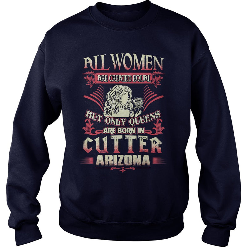 Cutter T Shirt Queens are born in Cutter Arizona