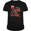 I WILL DRINK WINE HERE OR THERE I WILL DRINK WINE EVERYWHERE