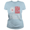 NATIVE AMERICAN T SHIRT STILL HERE STILL STRONG NATIVE PRIDE