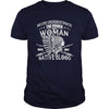 NATIVE AMERICAN  THE POWER OF A WOMAN WHO HAS NATIVE BLOOD T SHIRT