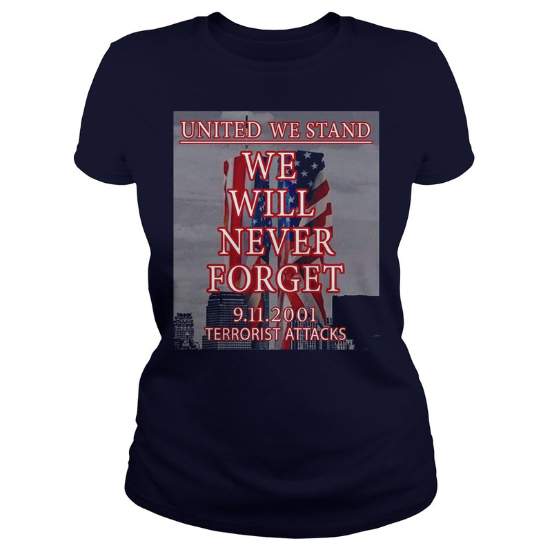 UNITED WE STAND  911 NEVER FORGET PATRIOT DAY T-SHIRT